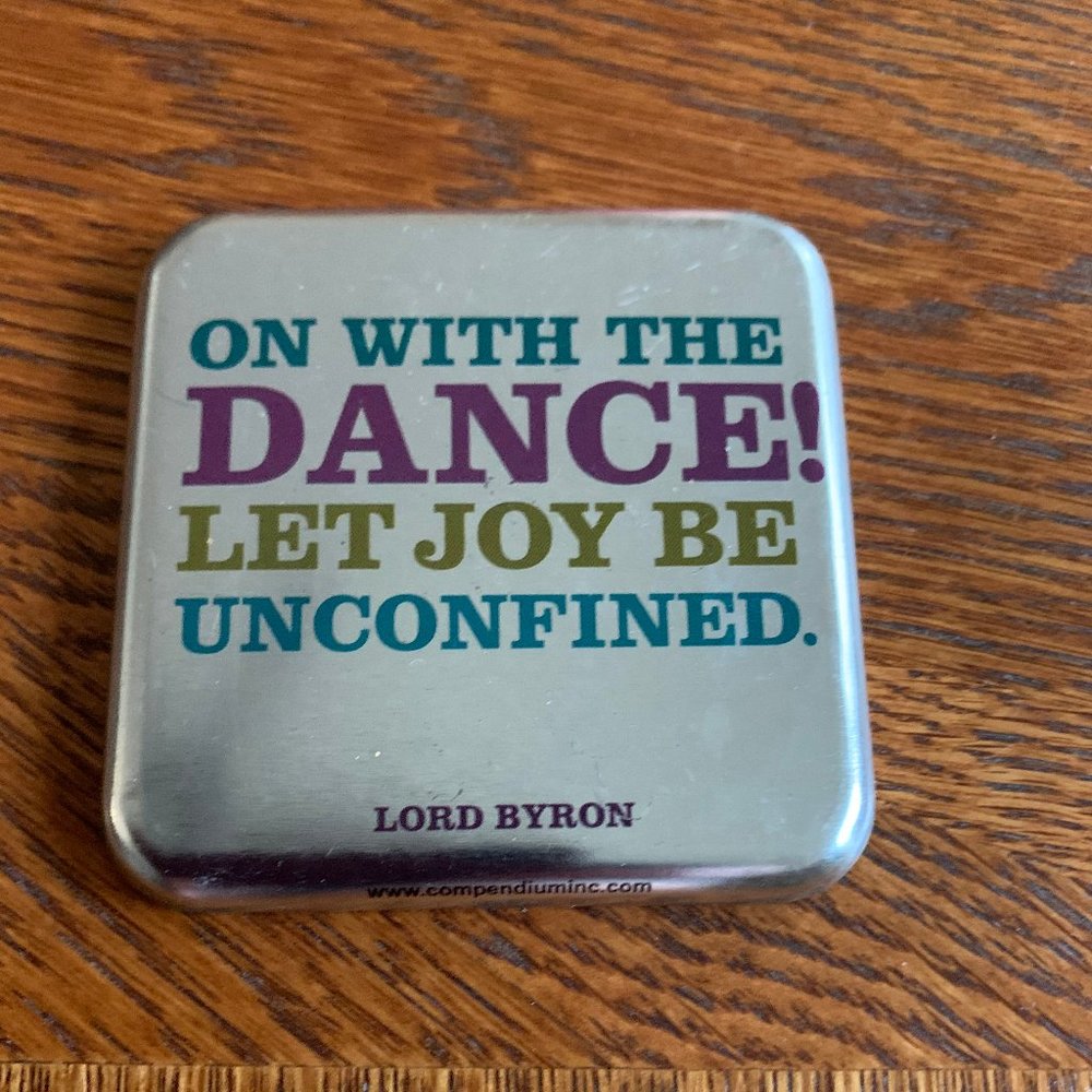 On With the Dance! Let Joy Be Confined magnet